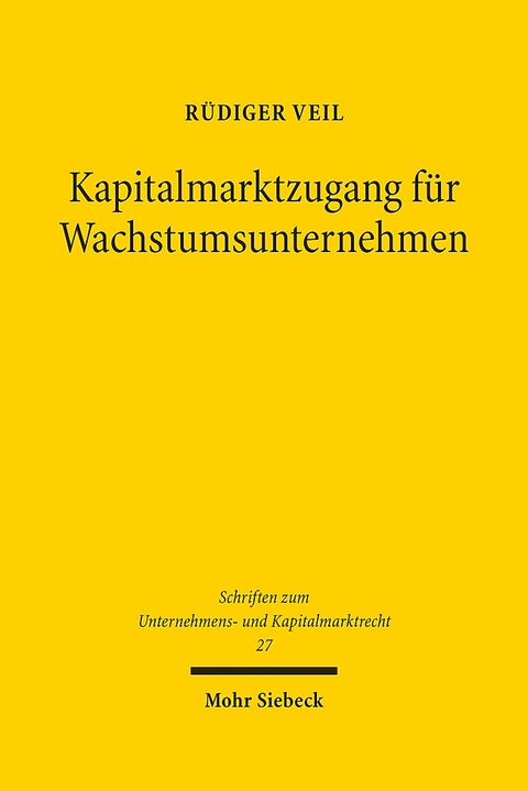 Kapitalmarktzugang für Wachstumsunternehmen - Rüdiger Veil