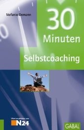 30 Minuten Selbstcoaching - Stefanie Demann