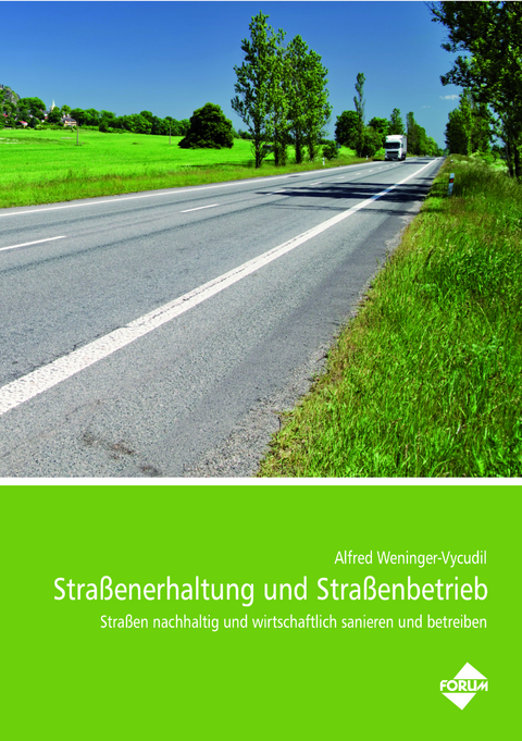 Print + Digital Ausgabe Straßenerhaltung und Straßenbetrieb (Print-Ausgabe + E-Book) - Alfred Weninger-Vycudil