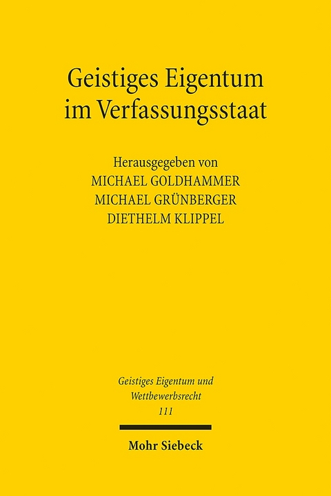 Geistiges Eigentum im Verfassungsstaat - 