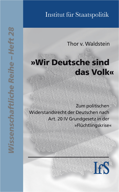 "Wir Deutsche sind das Volk" - Thor v. Waldstein