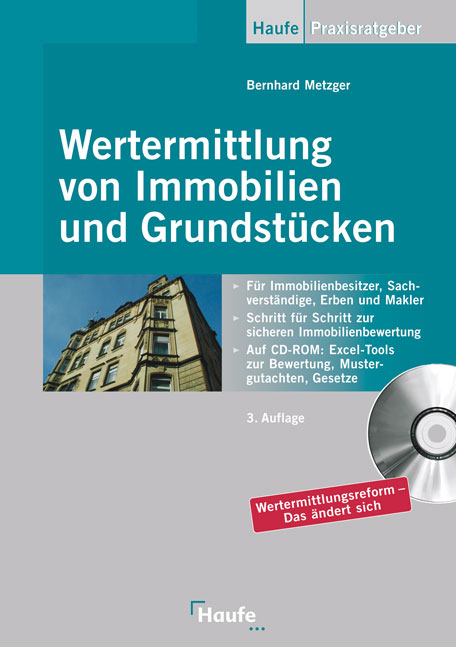 Wertermittlung von Immobilien und Grundstücken - Bernhard Metzger