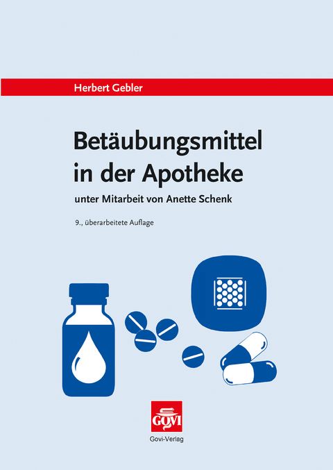 Betäubungsmittel in der Apotheke - Herbert Gebler