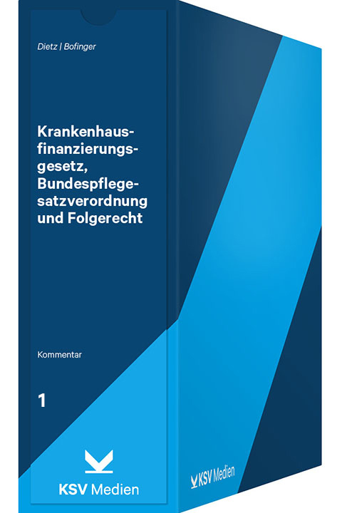 Krankenhausfinanzierungsgesetz, Bundespflegesatzverordnung und Folgerecht - Otmar Dietz, Werner Bofinger