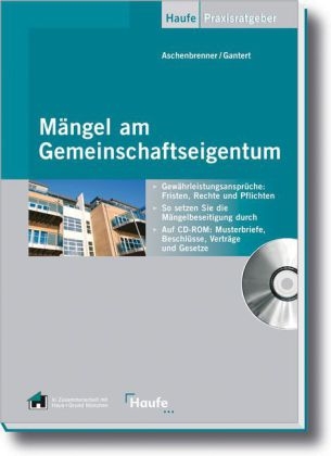 Mängel am Gemeinschaftseigentum - Helmut Aschenbrenner, Ulrike Gantert