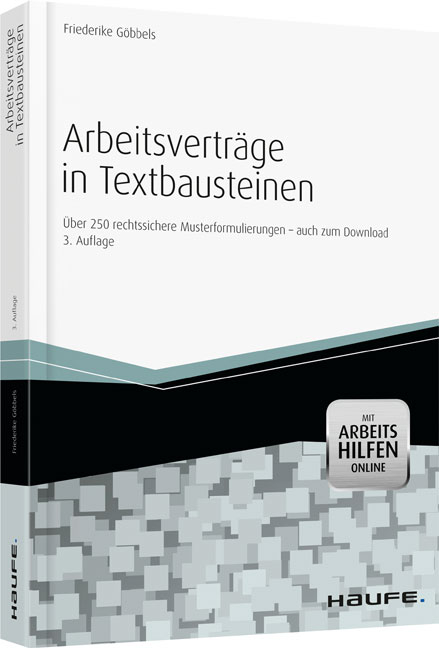 Arbeitsverträge in Textbausteinen - Friederike Göbbels