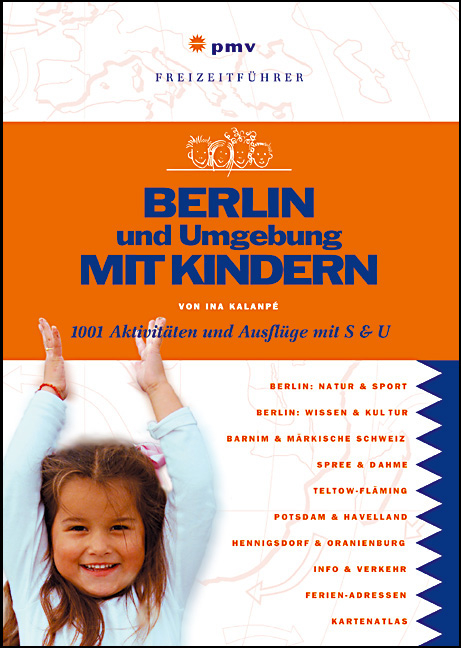 Berlin und Umgebung mit Kindern - Ina Kalanpé