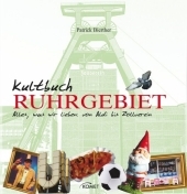 Kultbuch Ruhrgebiet - Patrick Bierthe