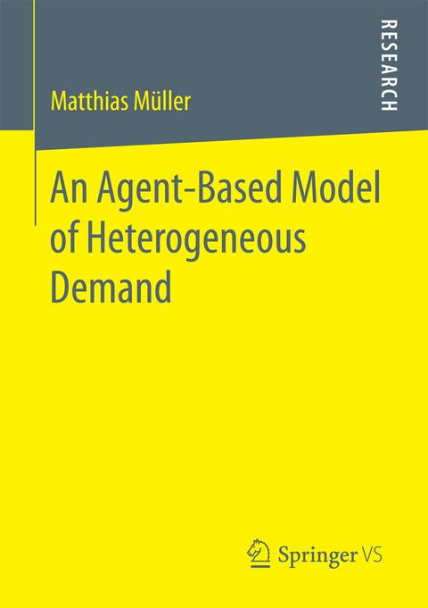 An Agent-Based Model of Heterogeneous Demand - Matthias Müller