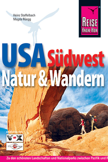 USA Südwest, Natur und Wandern - Heinz Staffelbach