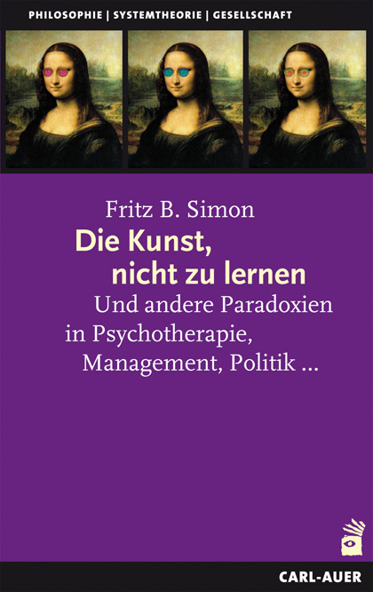 Die Kunst, nicht zu lernen - Fritz Simon