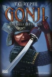 Gonji - Die Seele des Stahls - Ted C. Rypel