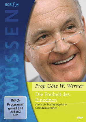 Die Freiheit des Einzelnen - Götz W. Werner