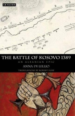 The Battle of Kosovo 1389 - Anna di Lellio