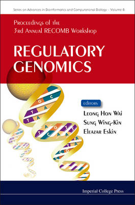 Regulatory Genomics - Proceedings Of The 3rd Annual Recomb Workshop - 