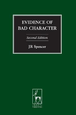 Evidence of Bad Character - Professor J R Spencer