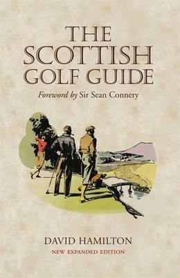 The Scottish Golf Guide - Dr. David Hamilton