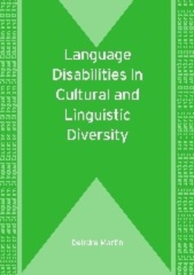 Language Disabilities in Cultural and Linguistic Diversity - Deirdre Martin