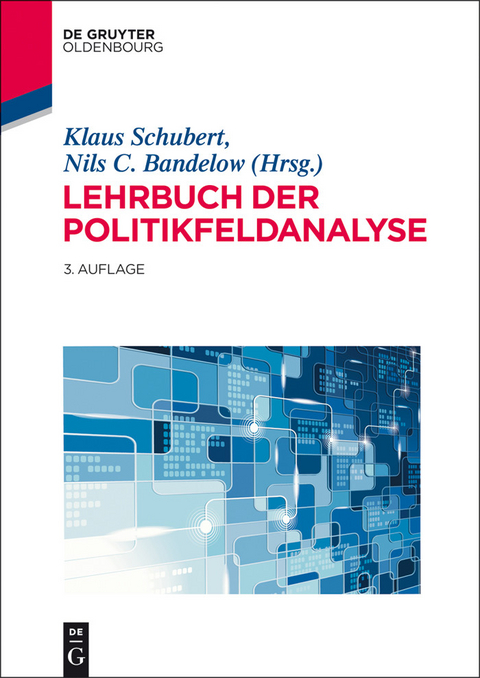 Lehrbuch der Politikfeldanalyse -  Klaus Schubert,  Nils C. Bandelow