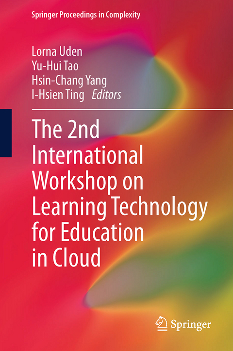 The 2nd International Workshop on Learning Technology for Education in Cloud - 