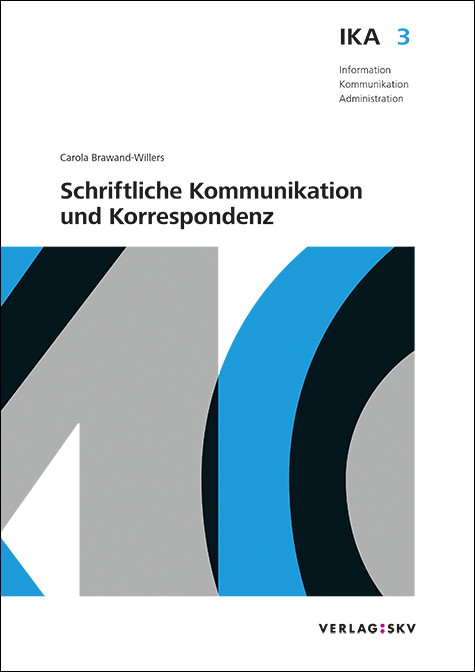 IKA 3: Schriftliche Kommunikation und Korrespondenz, Bundle ohne Lösungen - Carola Brawand-Willers