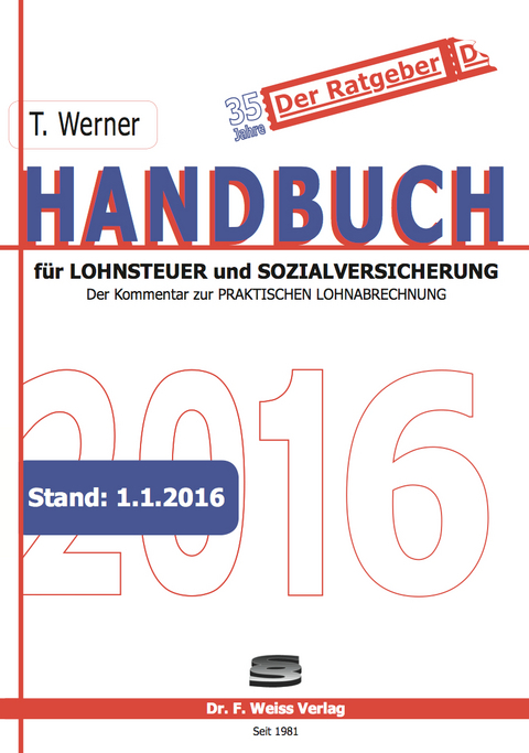 Handbuch für Lohnsteuer und Sozialversicherung 2016 - Thomas Werner