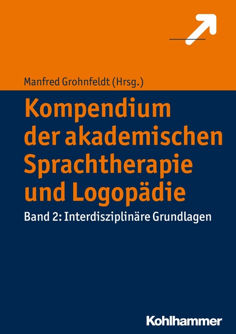 Kompendium der akademischen Sprachtherapie und Logopädie - 