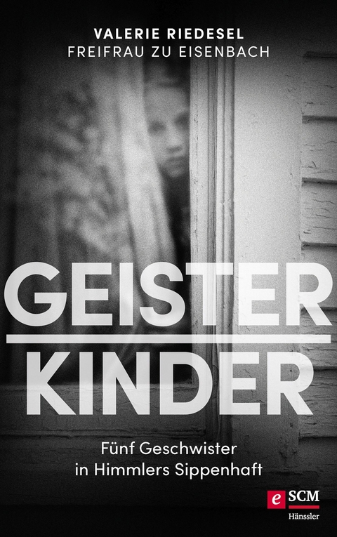 Geisterkinder - Valerie Riedesel Freifrau zu Eisenbach