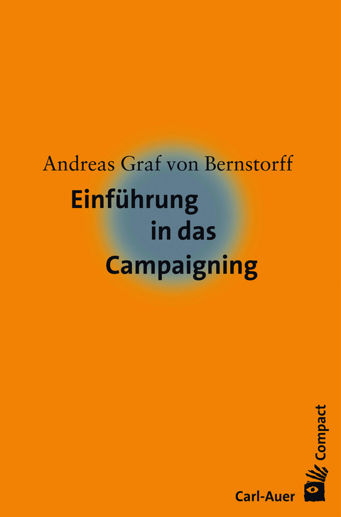 Einführung in das Campaigning - Andreas Graf von Bernstorff