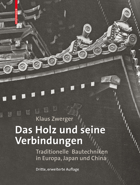 Das Holz und seine Verbindungen -  Klaus Zwerger