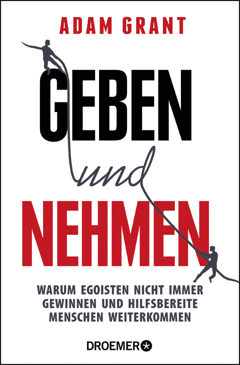 Geben und Nehmen - Adam Grant