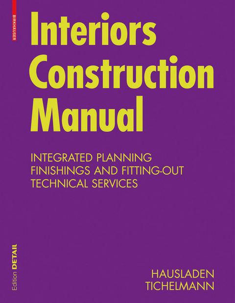 Interiors Construction Manual - Gerhard Hausladen, Karsten Tichelmann