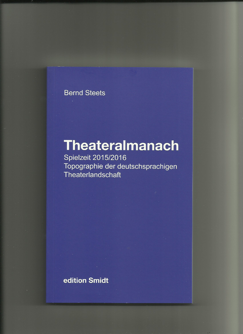 Theateralmanach Spielzeit 2015/2016 - Bernd Steets