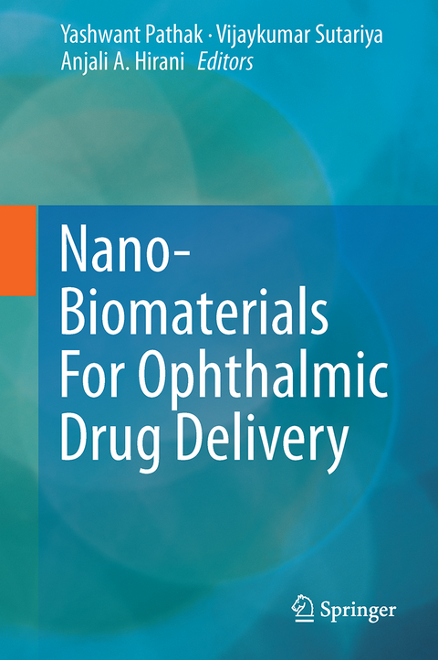 Nano-Biomaterials For Ophthalmic Drug Delivery - 