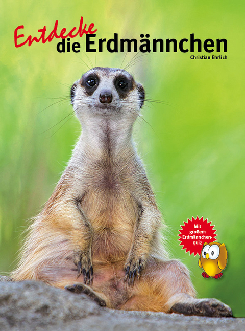 Entdecke die Erdmännchen - Christian Ehrlich