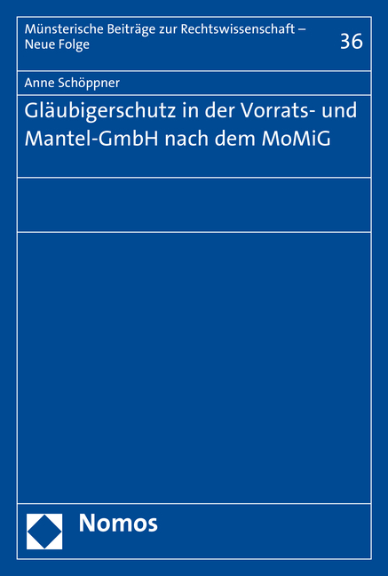 Gläubigerschutz in der Vorrats- und Mantel-GmbH nach dem MoMiG - Anne Schöppner