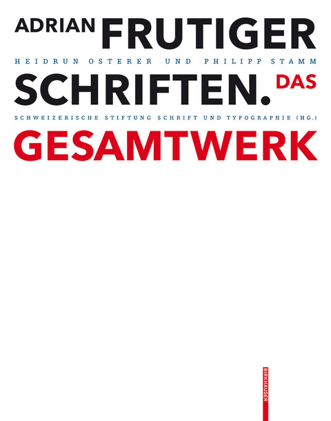 Adrian Frutiger – Schriften - Heidrun Osterer, Philipp Stamm