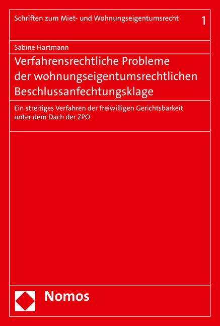 Verfahrensrechtliche Probleme der wohnungseigentumsrechtlichen Beschlussanfechtungsklage - Sabine Hartmann