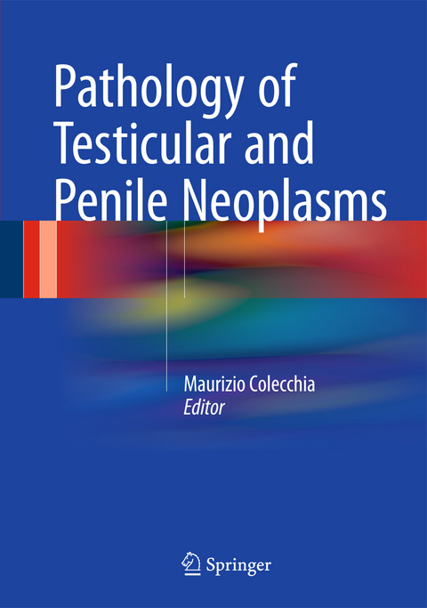 Pathology of Testicular and Penile Neoplasms - 