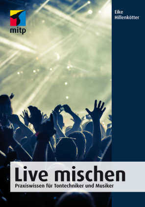 Live mischen - Eike Hillenkötter