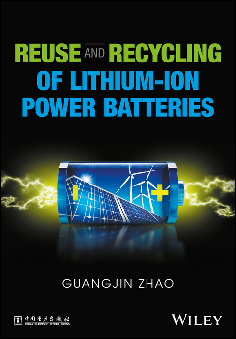 Reuse and Recycling of Lithium-Ion Power Batteries - Guangjin Zhao