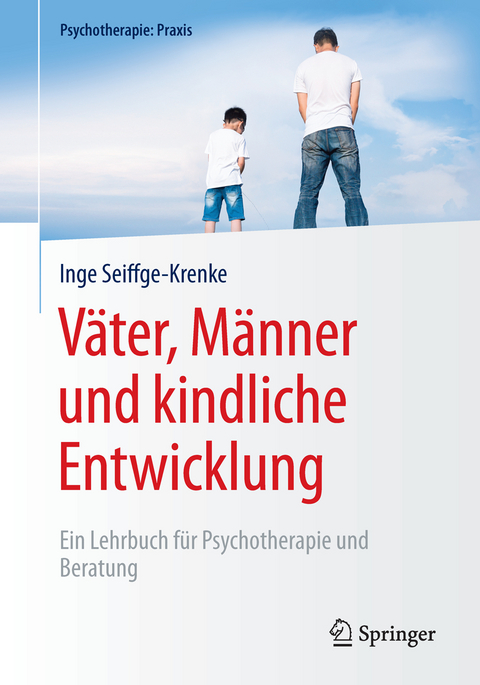 Väter, Männer und kindliche Entwicklung - Inge Seiffge-Krenke