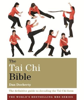 Tai Chi Bible -  DAN JOSEPH DOCHERTY T/A DJD,  Dan Docherty