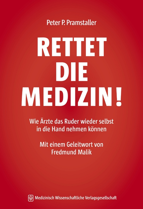 RETTET DIE MEDIZIN! - Peter P. Pramstaller