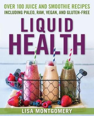 Liquid Health -  Lisa Montgomery