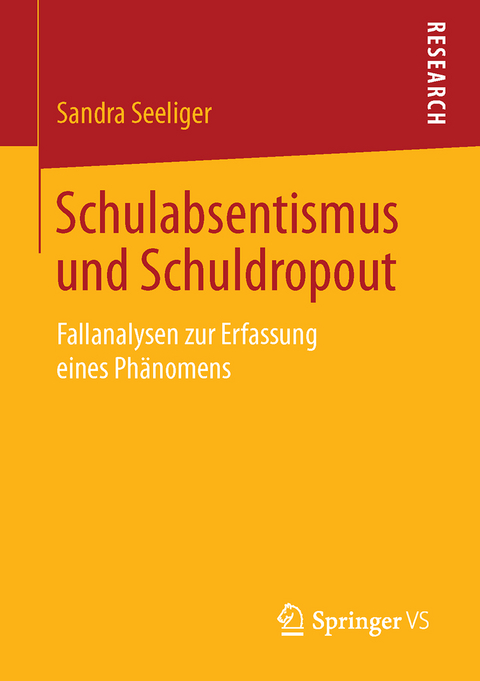 Schulabsentismus und Schuldropout - Sandra Seeliger