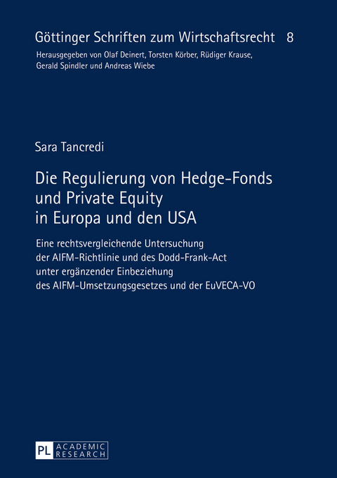 Die Regulierung von Hedge-Fonds und Private Equity in Europa und den USA - Sara Tancredi