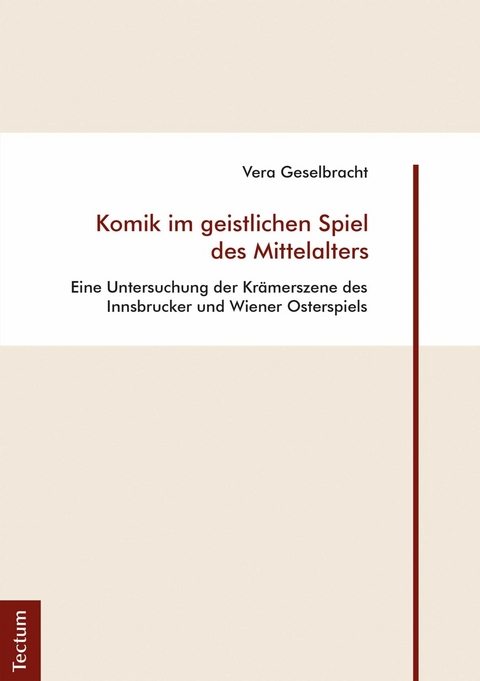 Komik im geistlichen Spiel des Mittelalters - Vera Geselbracht