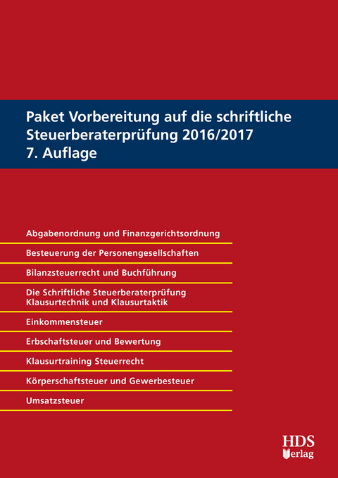 Paket Vorbereitung auf die schriftliche Steuerberaterprüfung 2016/2017 - Günter Maus, Rolf-Rüdiger Radeisen, Günter Endlich, Thomas Fränznick, Thorsten Jahn, Jörg-Thomas Knies, Ingo Mutschler, Thomas Scheel, Carola Ratjen, Silke Sager, Nadine Schimpf, Matthias Alber, Harald Blankenhorn, Matthias Goldhorn, Siegfried Fränznick, Ingo Hoffmann, Christiane Dürr, Stephan Schmidt, Fritz Lang, Rene Jacobi, Katja Koke