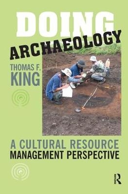 Doing Archaeology - Thomas F King